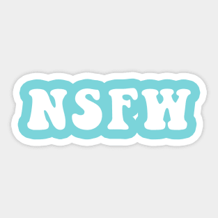 NSFW Not Safe For Work Sticker